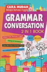 Image of Cara mudah belajar bahasa inggris : grammar conversation