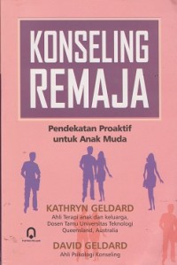 Image of Konseling remaja : pendekatan proaktif untuk anak muda