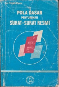 Image of Pola dasar penyusunan surat-surat resmi