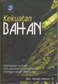 Image of Kekuatan bahan : dilengkapi ilustrasi dan pemodelan matematis menggunakan mathcad