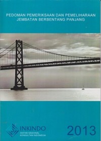 Image of Pedoman pemeriksaan dan pemeliharaan jembatan berbentang panjang