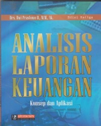 Image of Analisis laporan keuangan : konsep dan aplikasi
