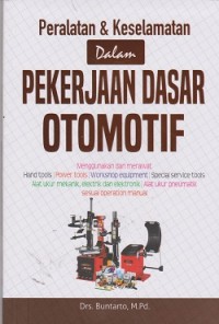 Image of Peralatan & keselamatan dalam pekerjaan dasar otomotif