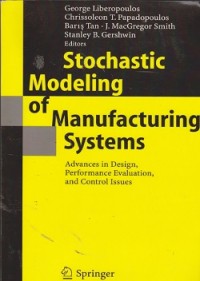 Image of Stochastic modelling of manufacturing systems : advances in design, performance evaluation, and control issues
