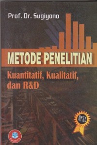 Image of Metode penelitian : Kuantitatif, Kualitatif, dan R&D