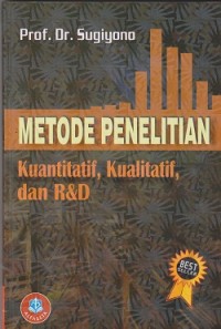 Image of Metode penelitian : Kuantitatif, Kualitatif, dan R&D