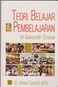Image of Teori belajar & pembelajaran di sekolah dasar