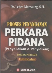 Image of Proses penanganan perkara pidana (penyelidikan & penyidikan) Bagian pertama