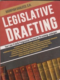 Image of Legislative drafting : teori dan praktik penyusunan peraturan perundang-undangan