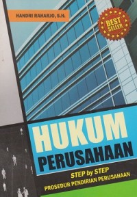 Image of Hukum perusahaan : step by step prosedur pendirian perusahaan