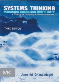 Image of Systems thinking managing chaos and complexity : a platform for designing business architecture