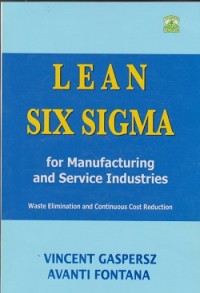 Image of Lean six sigma for manufacturing and service industries : Waste elimination and continuous cost reduction
