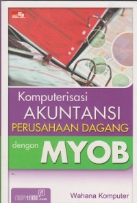 Image of Komputerisasi akuntansi perusahaan dagang dengan MYOB
