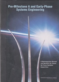 Image of Pre-milestone a and early-phase systems engineering : a retrospective review and benefits for future air force systems acquisition