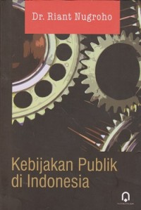 Image of Kebijakan publik di Indonesia