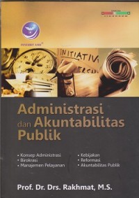 Image of Administrasi dan akuntabilitas publik