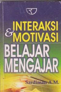 Image of Interaksi & motivasi belajar mengajar