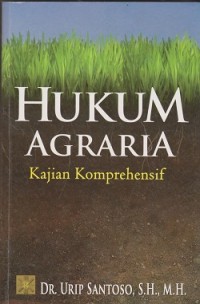 Image of Hukum agraria : kajian kmprehensi