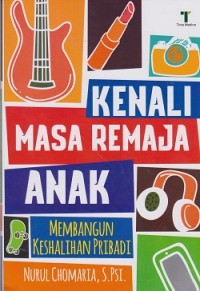 Image of Kenali masa remaja anak membangun keshalihan pribadi