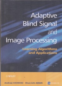 Image of Adaptive blind signal and image processing : learning algorithms and applications