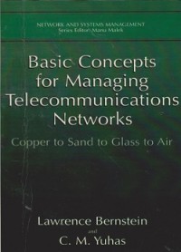 Image of Basic concepts for managing telecommunications networks : copper to sand to glass to air