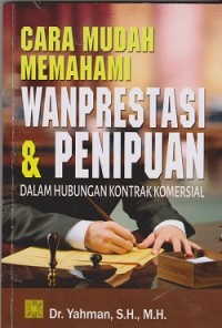 Image of Cara muda memahami wanprestasi & penipuan dalam hubungan kontrak komersial