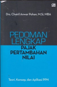 Image of Pedoman lengkap pajak pertambahan nilai: teori konsep, dan aplikasi PPN