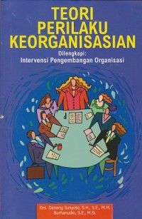 Image of Teori perilaku keorganisasian (dilengkapi : intervensi pengembangan organisasi)
