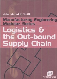 Image of Manufacturing engineering modular series logistics & the out-bound supply chain