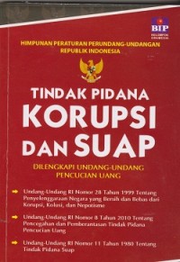 Image of Himpunan peraturan perundang-undangan republik Indonesia tindak pidana korupsi dan suap dilengkapi undang-undang pencucian uang