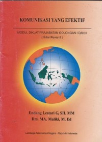 Image of Komunikasi yang efektif modul diklat prajabatan golongan i dan ii (edisi revisi ii)