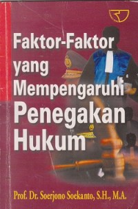 Image of Faktor-faktor yang mempengaruhi penegakan hukum