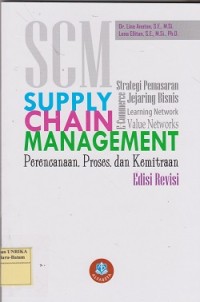 Image of Supply chain management : perencanaan, proses, dan kemitraan