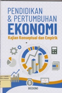 Image of Pendidikan & pertumbuhan ekonomi : kajian konseptal dan empirik