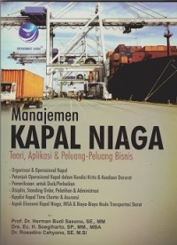 Image of Manajemen kapal niaga : teori, aplikasi & peluang-peluang bisnis