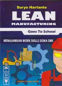 Image of Lean manufacturing goes to school: menajamkan work skills siswa  SMK
