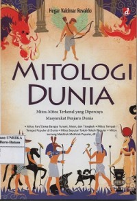 Image of Mitologi dunia : mitos-mitos terkenal yang dipercaya masyarakat penjuru dunia