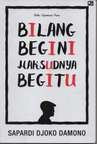 Image of Bilang begini maksudnya begitu