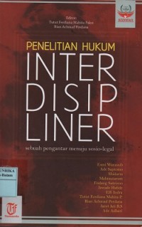Image of Penelitian hukum interdisipliner : sebuah pengantar menuju sosio-legal