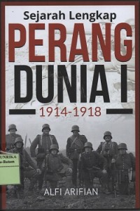 Image of Sejarah lengkap perang dunia I : 1914-1918