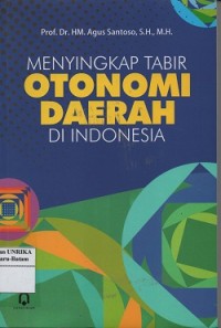 Image of Menyingkapi tabir otonomi daerah di Indonesia