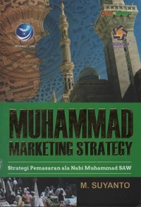 Image of Muhammad marketing strategy : strategi pemasaran ala Nabi Muhammad
