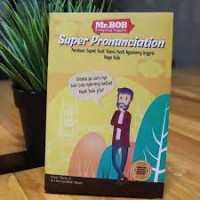 Image of Super Pronunciation: Panduan Super, Buat Kamu Fasih Ngomong Inggris Kaya Bule