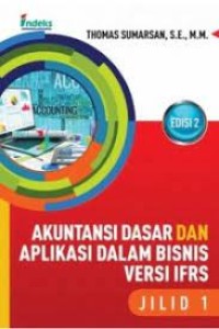 Image of Akuntansi Dasar Dan Aplikasi Dalam Bisnis Versi IFRS