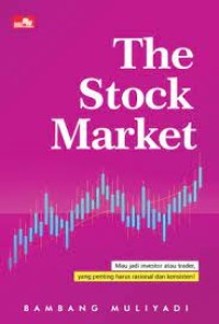 Image of The Stock Market: Mau Jadi Investor Atau Trader, Yang Penting Harus Rasional Dan Konsisten