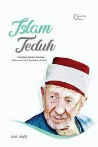 Image of Islam Teduh: Menyelami Nasihat Spiritual Muhammad Sa'id Ramadhan Al-Buthi