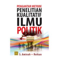 Image of Pengantar Metode Penelitian Kualitatif Ilmu Politik
