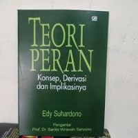 Image of Teori Peran Konsep,Derivasi,dan Implikasinya