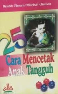 Image of 25 Cara Mencetak Anak Tangguh