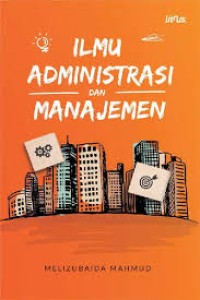 Image of Ilmu Administrasi dan Manajemen
